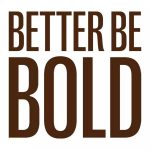 Better Be Bold Rabattcodes